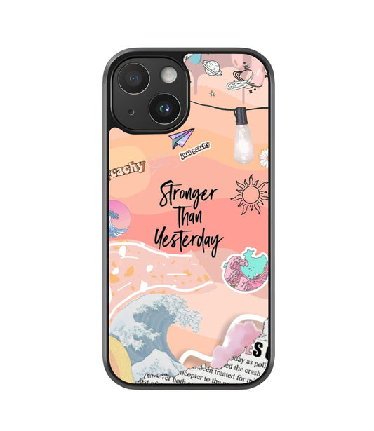 Stronger than Yesterday Glass Case