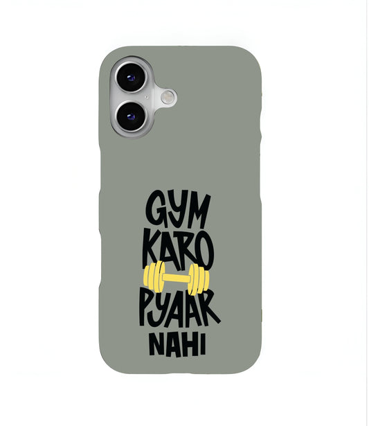 Gym Karo Pyar Nahi Hard Case