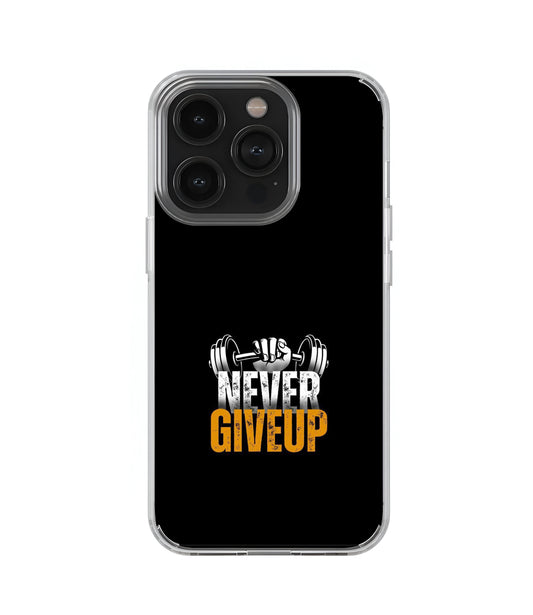 Never Giveup Transperent Case